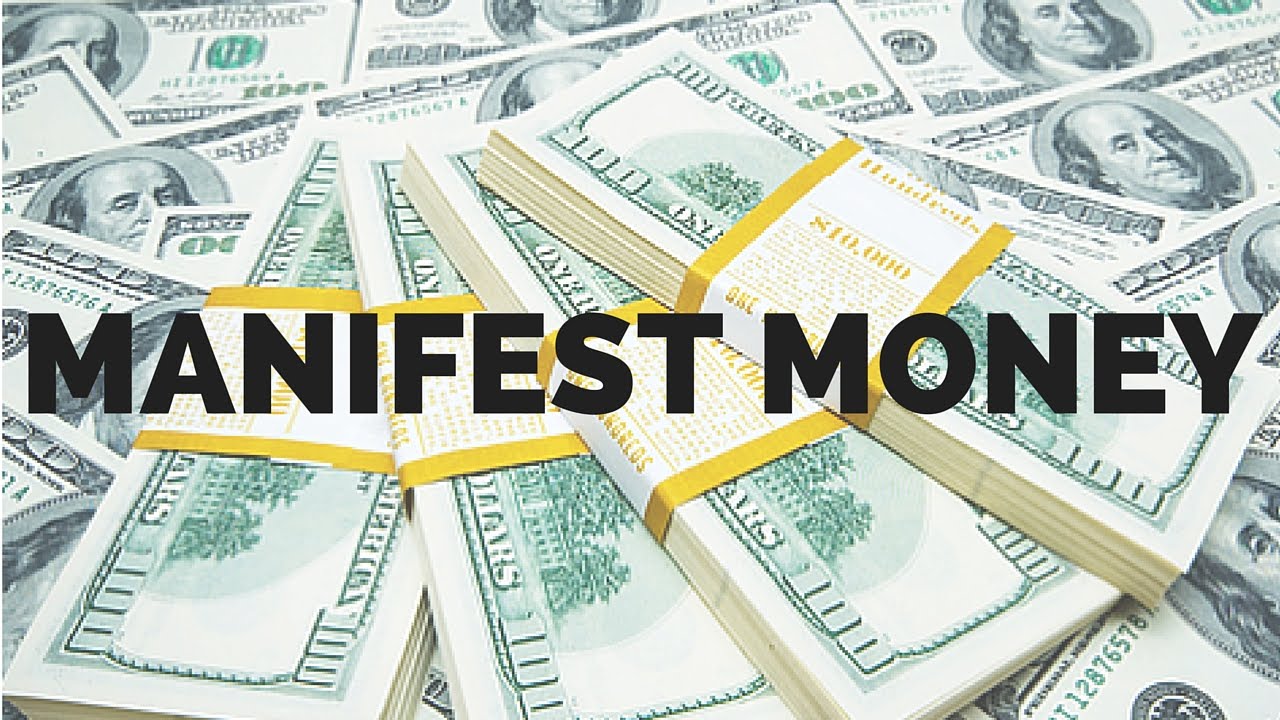 Intentionally Manifesting Money